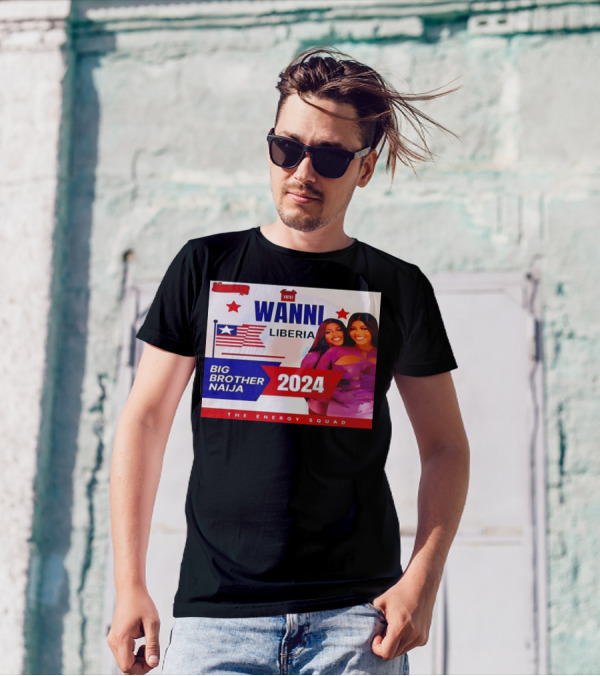Wanni Liberia Big Brother Naija 2024 The Energy Squad T-Shirt