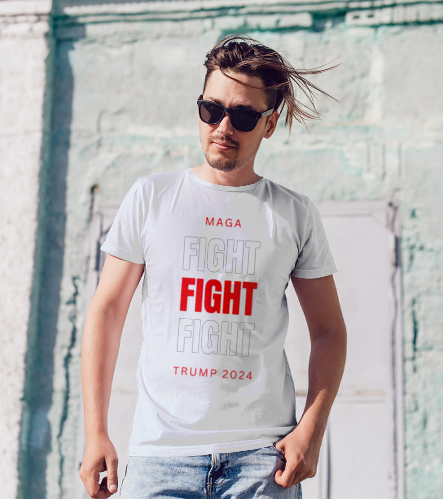 MAGA Fight Fight Fight Trump T-Shirt