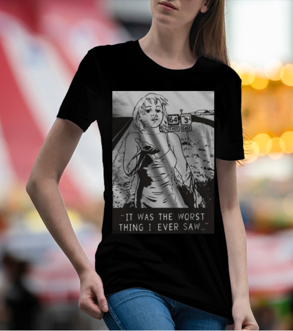 Chat Pile Shame It Was The Worst Thing I Ever Saw Route 64 3 East T-Shirt