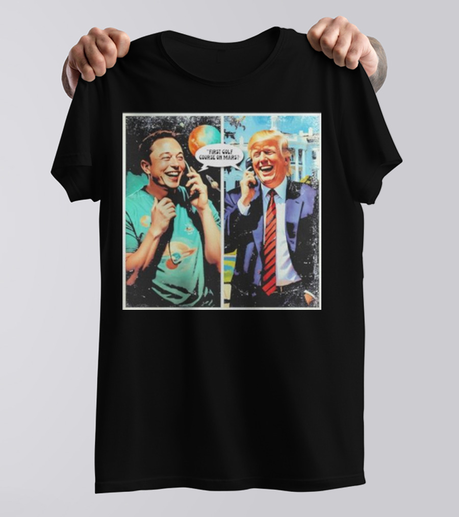 Funny Trump And Elon Musk First Golf Course On Mars Comic Satire T-Shirt