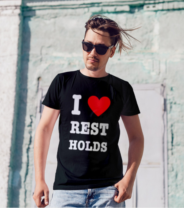 I Love Rest Holds Wrestling Fan T-Shirt