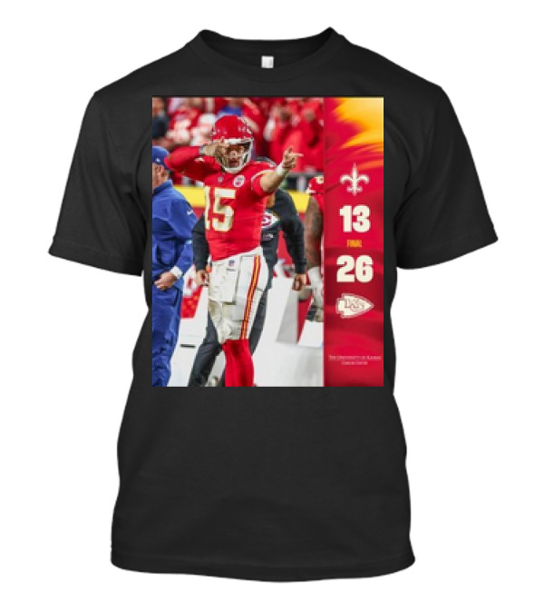 Kansas City Chiefs 26-13 Victory Over New Orleans Saints T-Shirt
