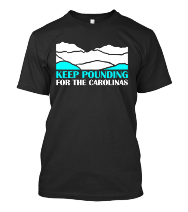 Keep Pounding For The Carolinas Panthers T-Shirt