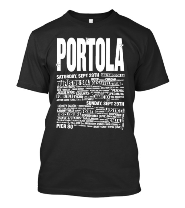 Portola Festival San Francisco 2024 Featuring Rufus Du Sol Gesaffelstein Jamie XX And More At Pier 80 September 28-29 T-Shirt