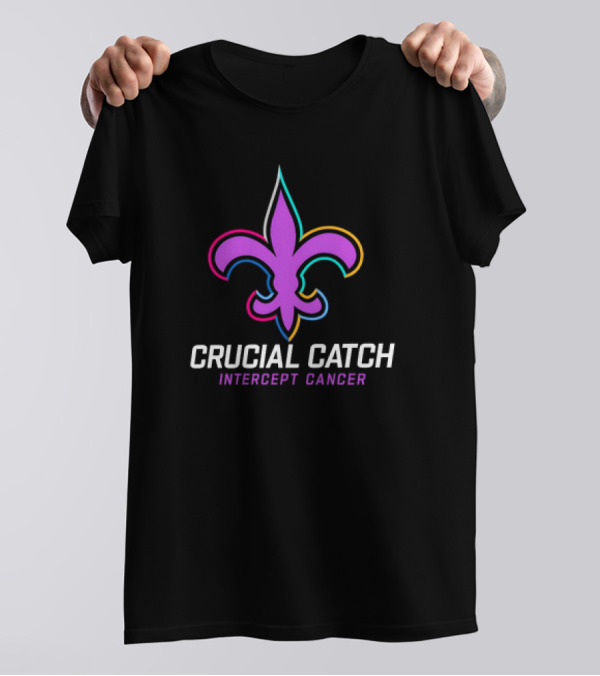 New Orleans Saints 2024 Crucial Catch Intercept Cancer NFL Fleur-de-Lis T-Shirt