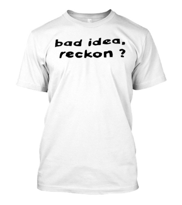 Olivia Rodrigo Wearing Bad Idea, Reckon? T-Shirt