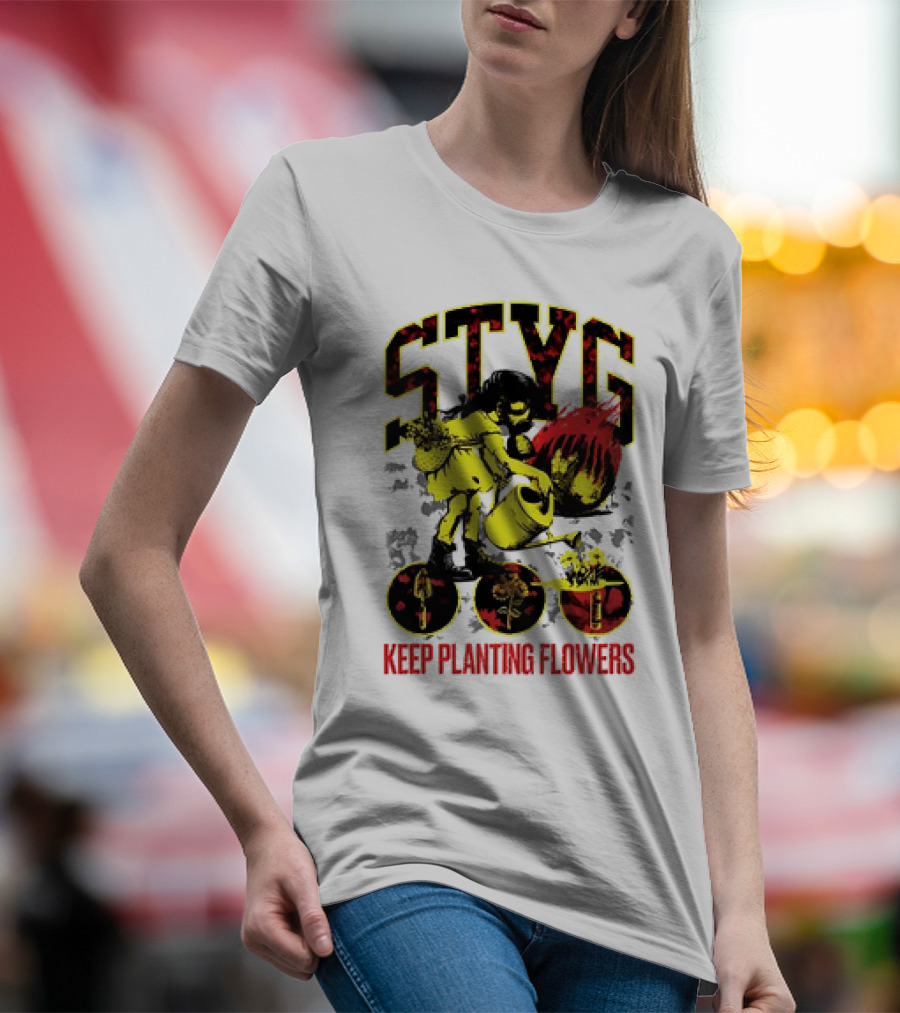 STYG Keep Planting Flowers Watering Can Explosion T-Shirt