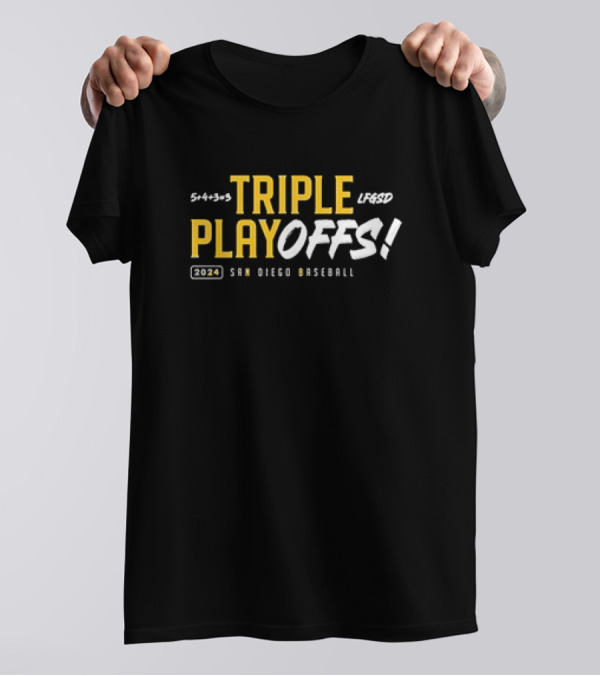San Diego Baseball Triple Playoffs 2024 LFGSD T-Shirt