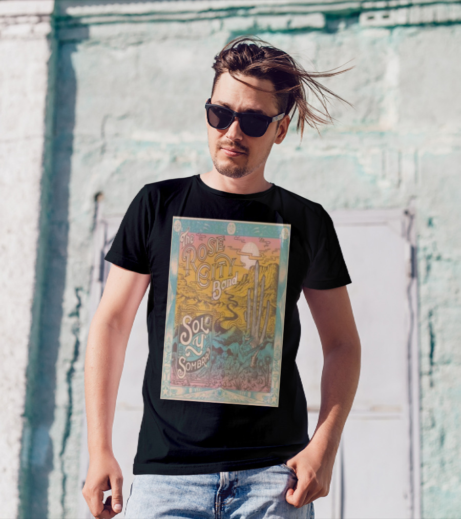 The Rose City Band Solo Y Sombra January 24 2025 Lights On The Way Tour Scenic Desert Landscape T-Shirt