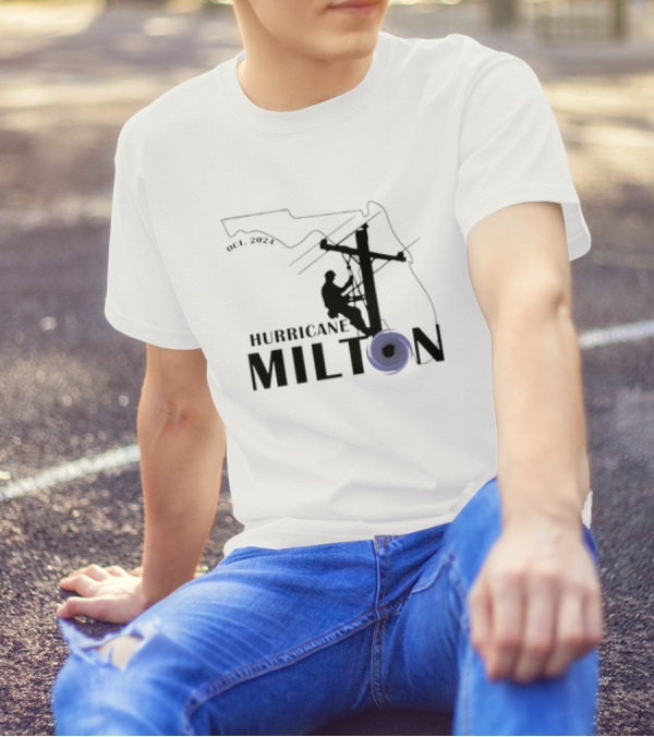 Hurricane Milton Florida Oct 2024 Powerline Worker T-Shirt