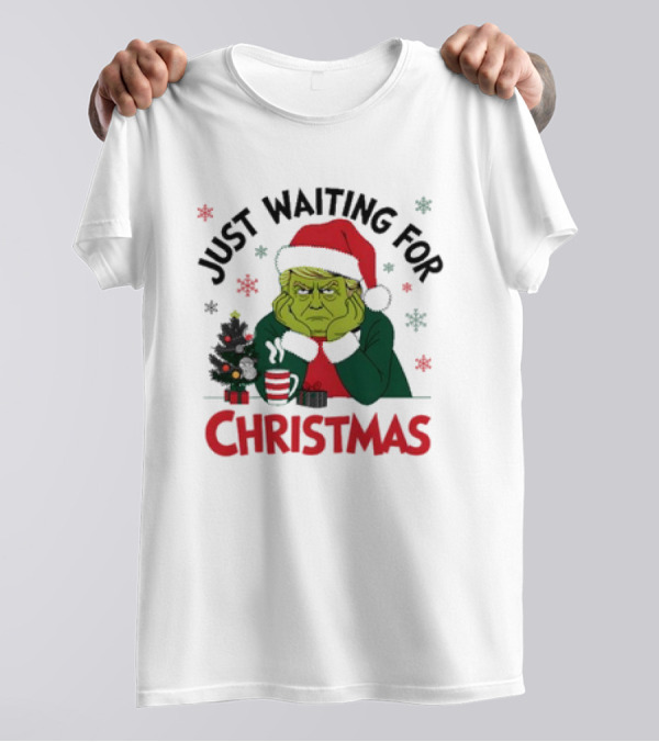 Just Waiting For Christmas Trump Grinchmas Santa Hat Snowflakes Tree Hot Cocoa T-Shirt