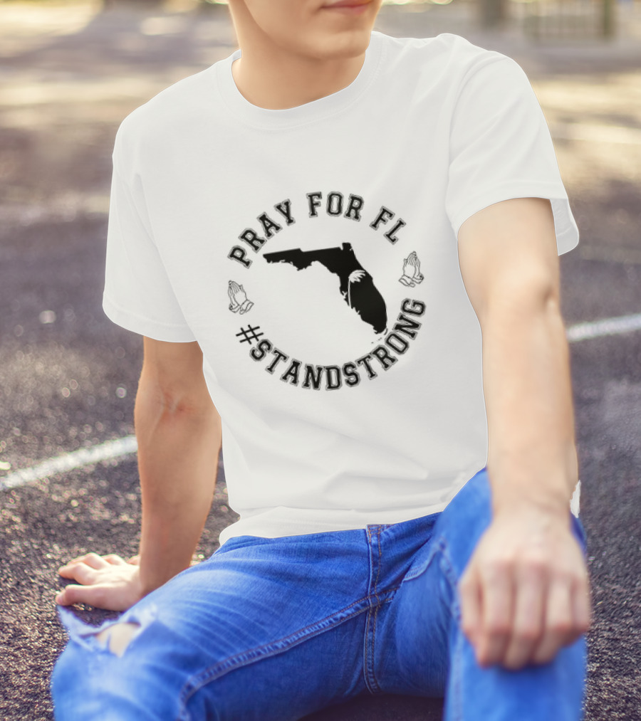Pray For FL #standstrong Hurricane Milton T-Shirt
