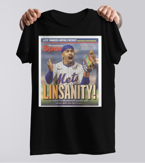 Linsanity Mets Francisco Lindor Party Citi Grand Slam Mets NLCS Newsday Sports Yankees Royals T-Shirt