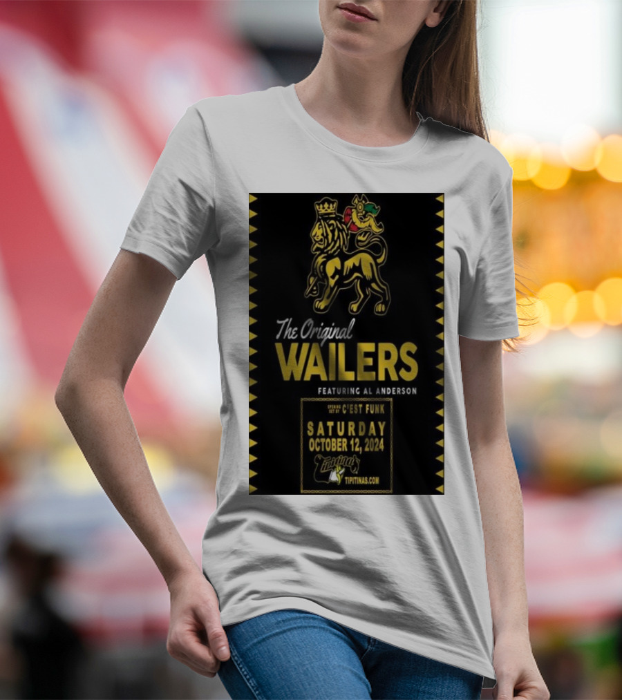 The Original Wailers Featuring Al Anderson Saturday October 12 2024 Tipitina’s New Orleans Opening C’est Funk T-Shirt