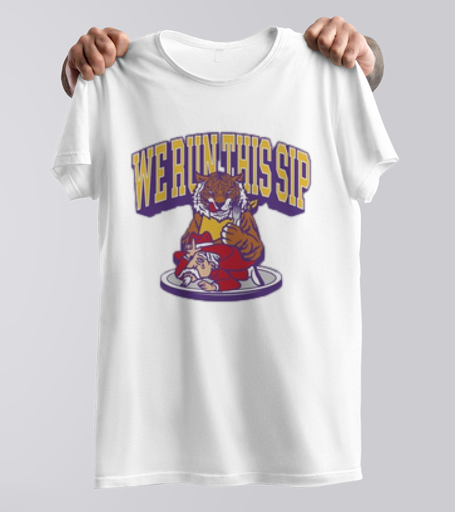 We Run This Sip Tiger Mississippi Rivalry T-Shirt