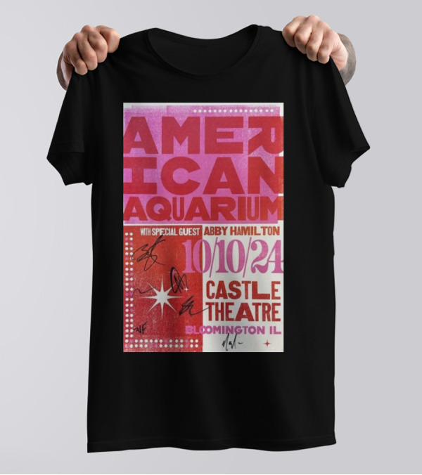 American Aquarium With Special Guest Abby Hamilton 10/10/24 Castle Theatre Bloomington IL T-Shirt