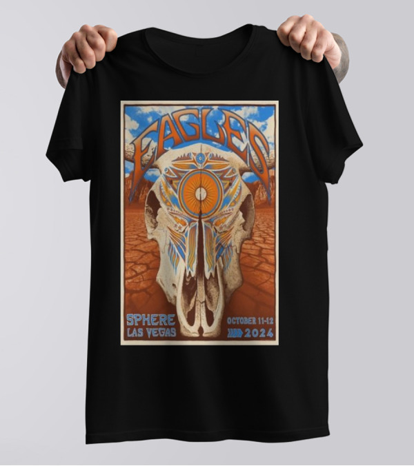 Eagles Las Vegas Sphere October 11-12 2024 Desert Skull T-Shirt