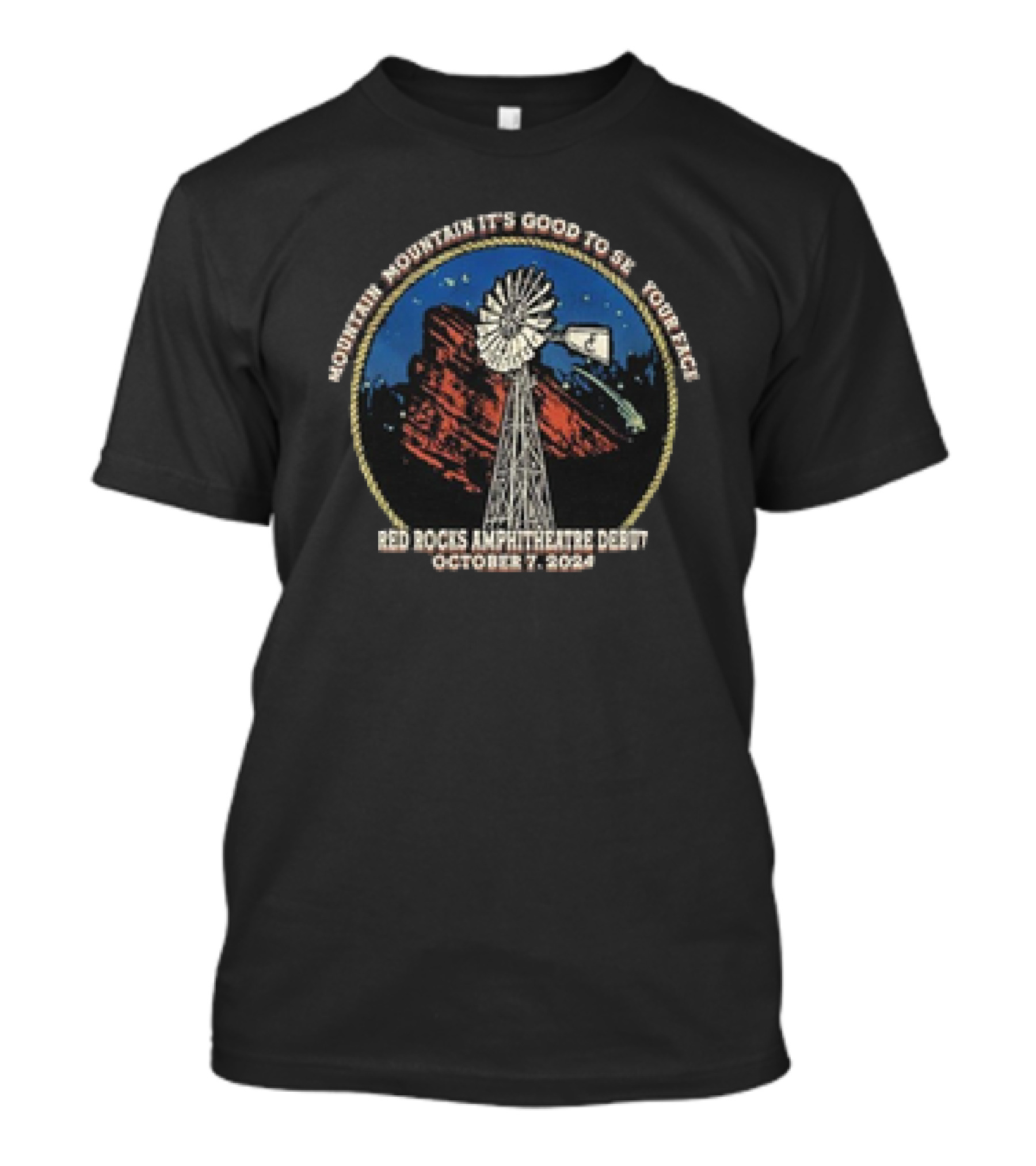 Mountain It's Good To See Your Face Red Rocks Amphitheatre Debut October 7 T-Shirt