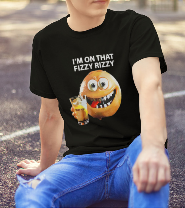 I’m On That Fizzy Rizzy Rizz Fizz Smiling Orange Drink T-Shirt