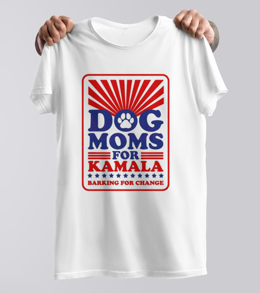 Dog Moms For Kamala Barking For Change Paw Print Red White Blue Stars Sunburst T-Shirt