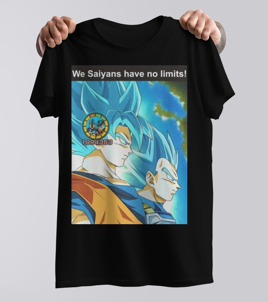 We Saiyans Have No Limits Super Saiyan Blue Power Level 1994353 T-Shirt