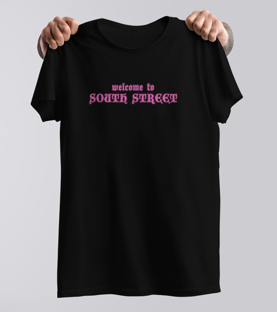 Welcome To South Street In Gothic T-Shirt