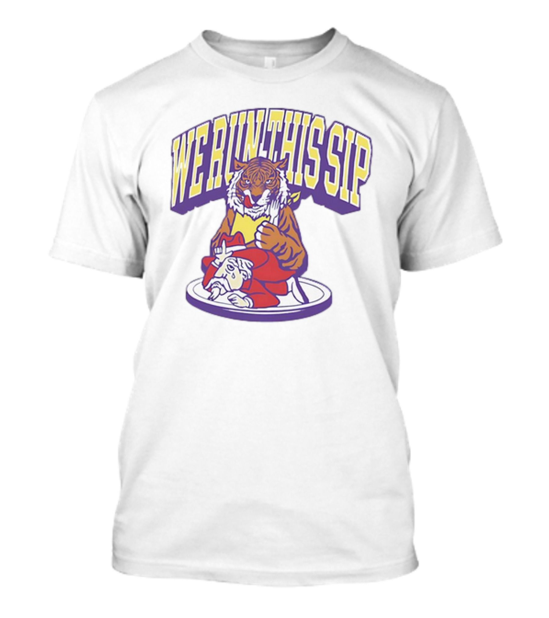 LSU Tigers We Run This Sip Tiger With Rival Mascot T-Shirt