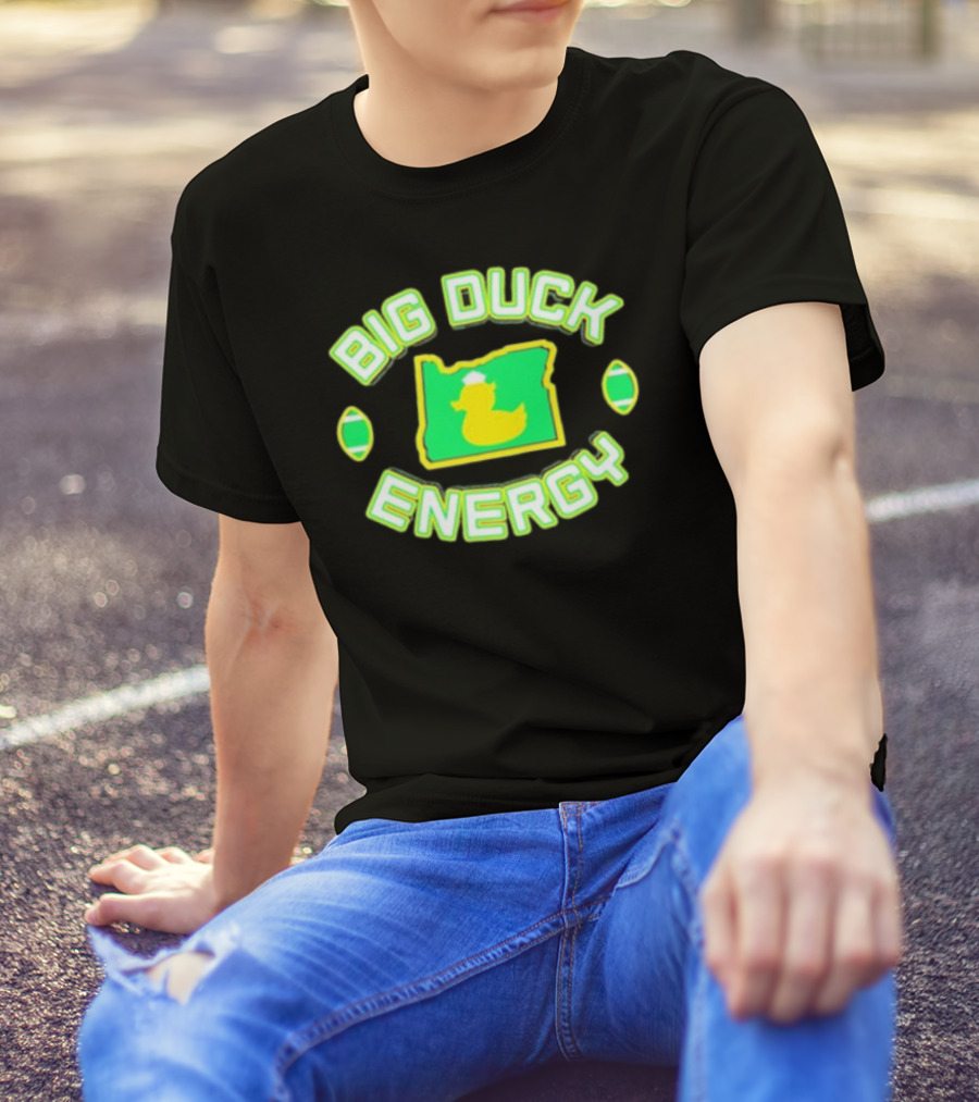 Big Duck Energy Oregon Ducks T-Shirt