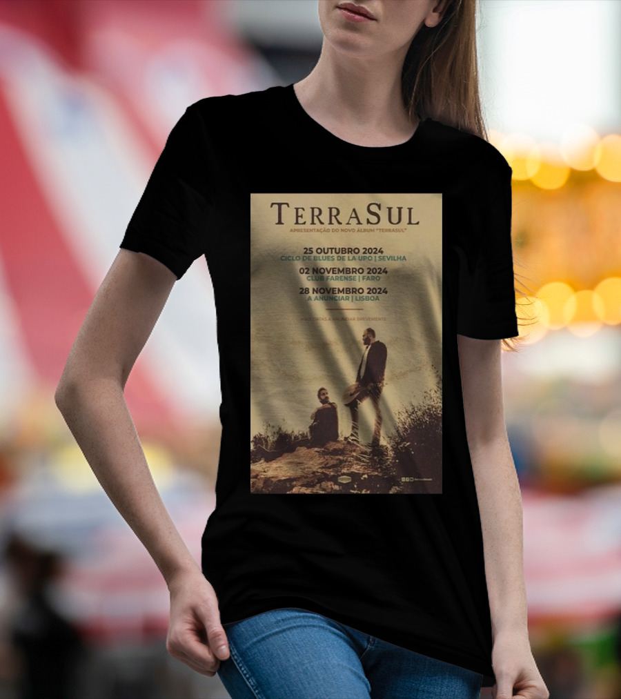 TerraSul Apresentação Do Novo Álbum Ciclo De Blues Da La Upo Sevilha Outubro 2024 Tour T-Shirt