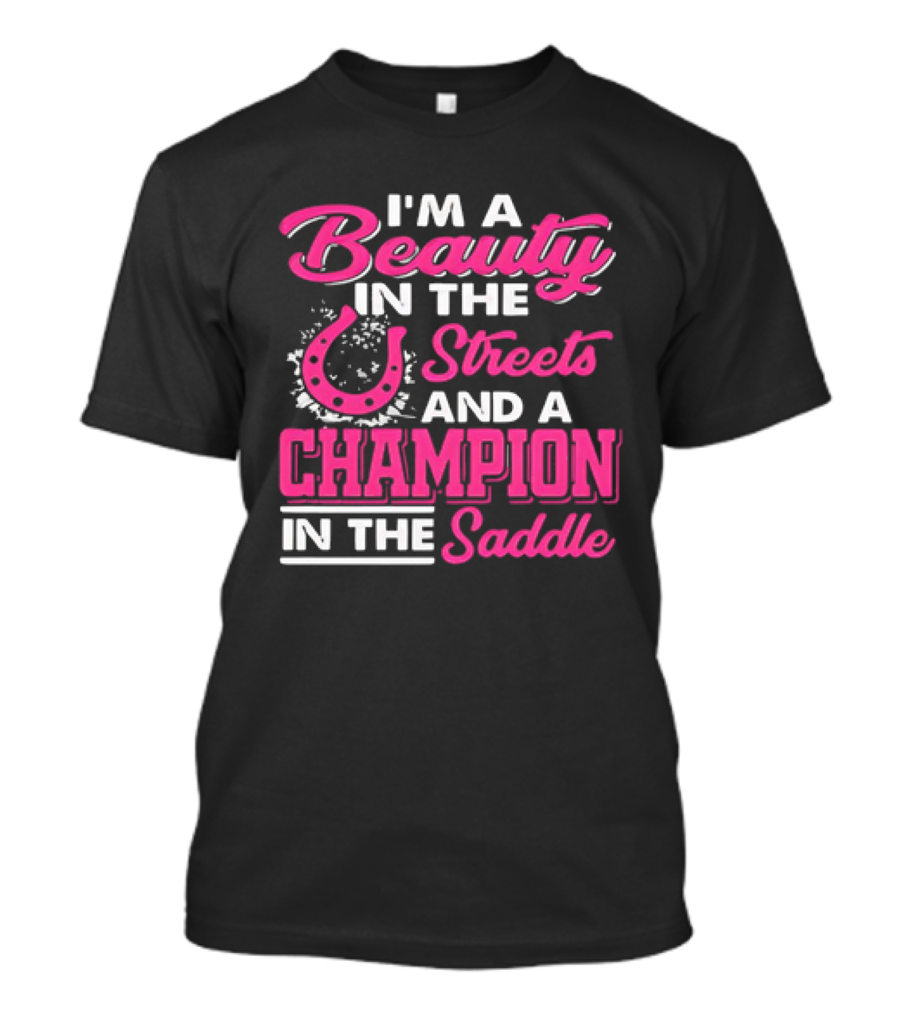 Beauty In The Streets Champion In The Saddle Horseshoe Charm T-Shirt