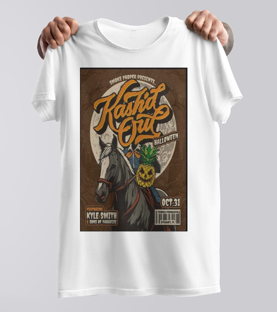 Smoke Proper Presents Kash’d Out Featuring Kyle Smith And Sons Of Paradise Halloween Oct 31 Terra Fermata Stuart FL T-Shirt