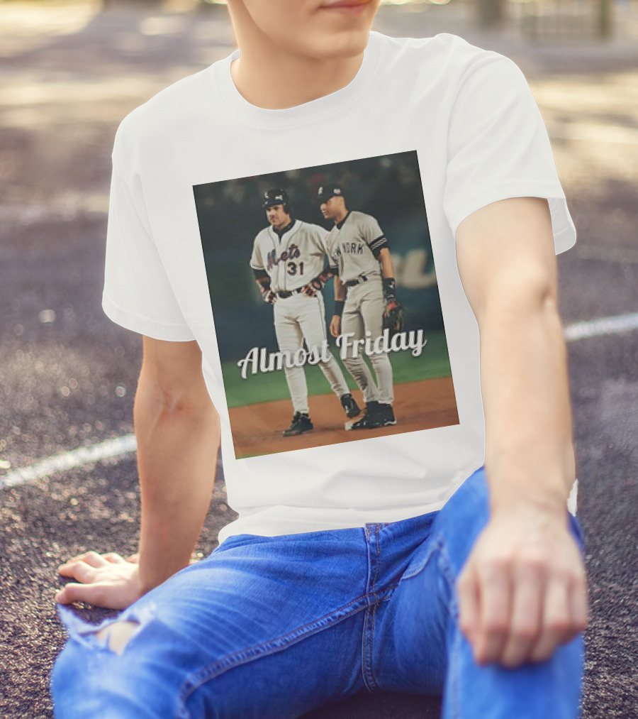 Piazza Jeter New York Yankees Mets Almost Friday T-Shirt