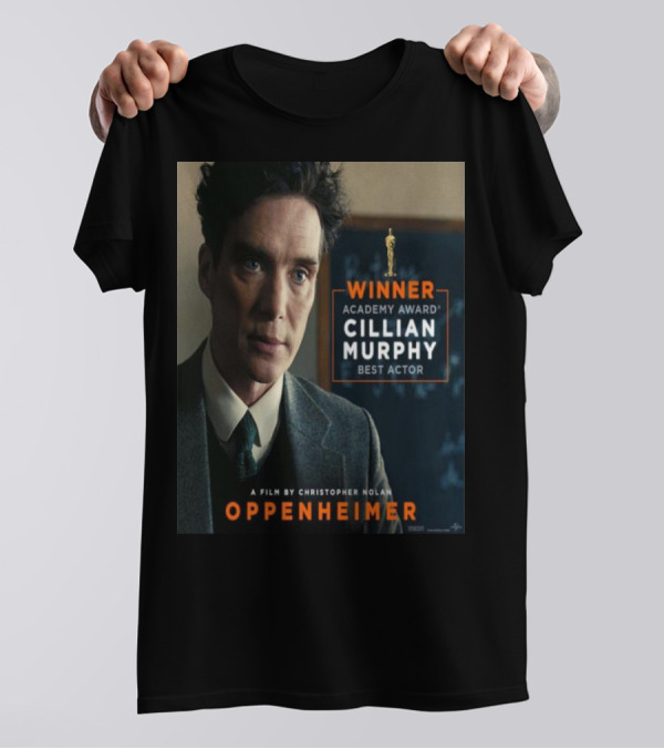 Winner Academy Award Cillian Murphy Best Actor Oppenheimer Film By Christopher Nolan T-Shirt