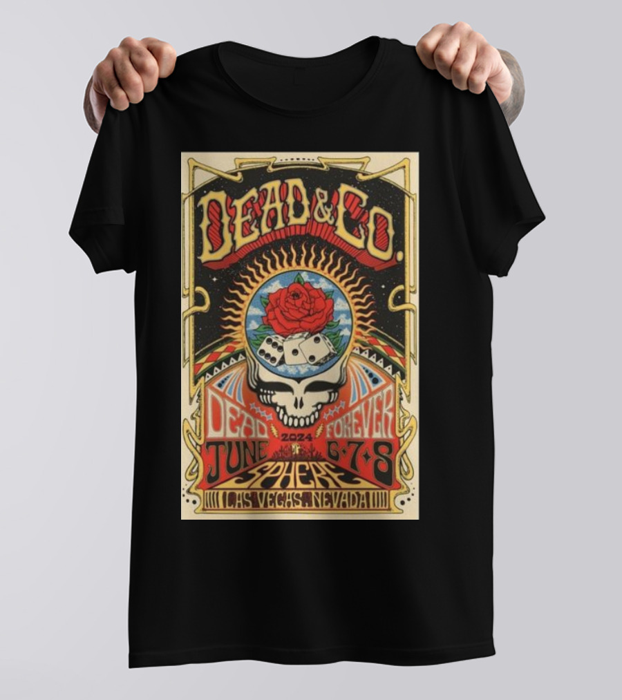 Dead And Company 2024 Las Vegas June 6-8 Sphere Skulls Roses Dice Sunburst T-Shirt