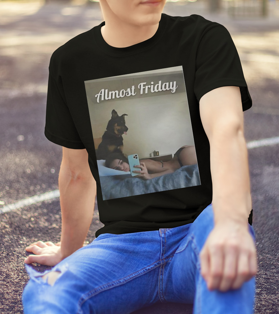 Almost Friday Emrata Dog Selfie T-Shirt