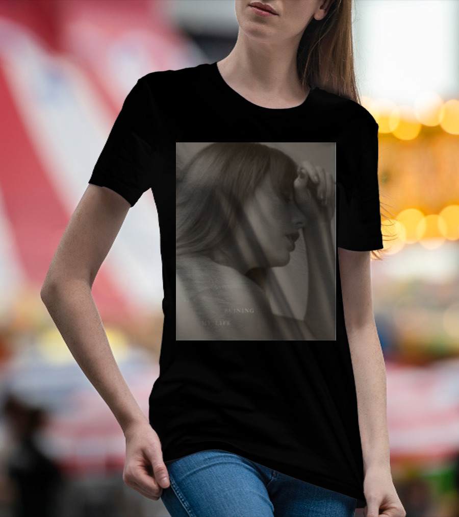 I Love You It's Ruining My Life Taylor Sw T-Shirt