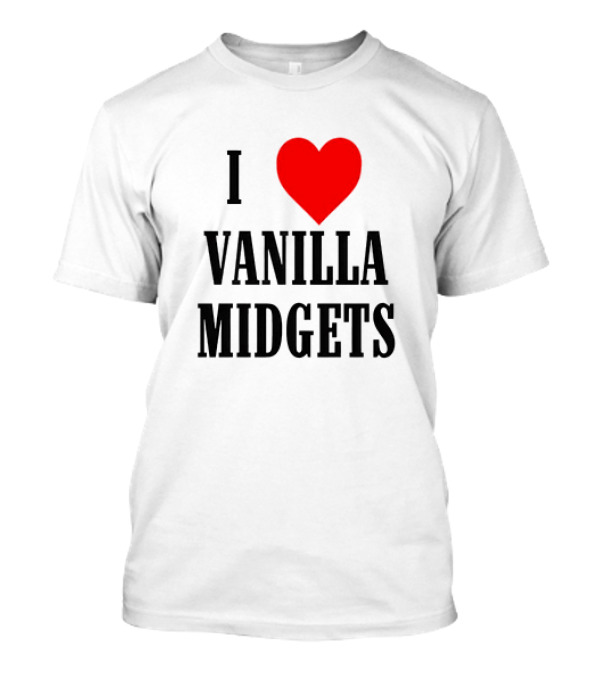 I Heart Vanilla Midgets Fun T-Shirt