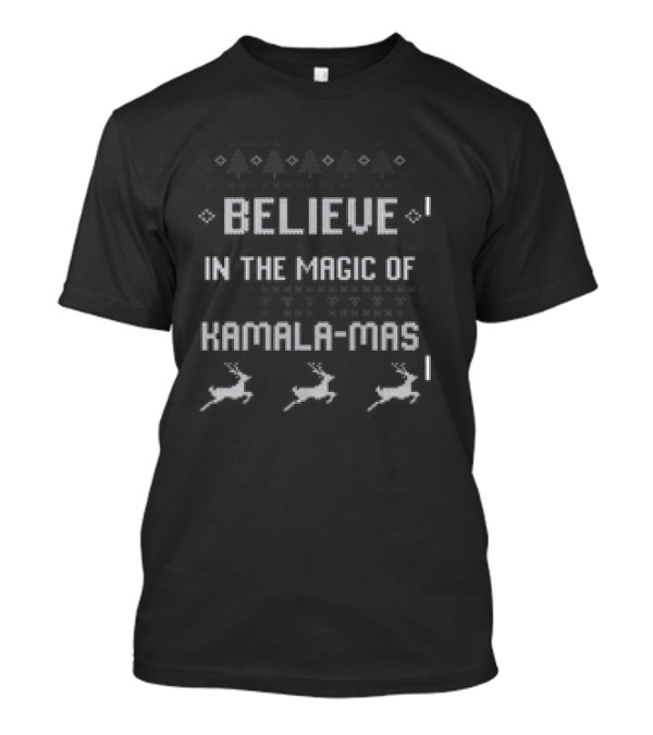 Believe In The Magic Of Kamala-Mas Kamala Harris 2024 Christmas Reindeer Ugly T-Shirt