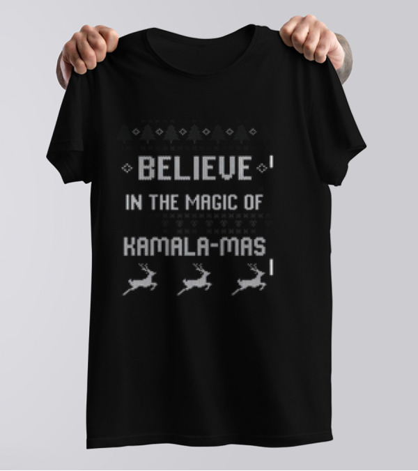 Believe In The Magic Of Kamala-Mas Kamala Harris 2024 Christmas Reindeer Ugly T-Shirt