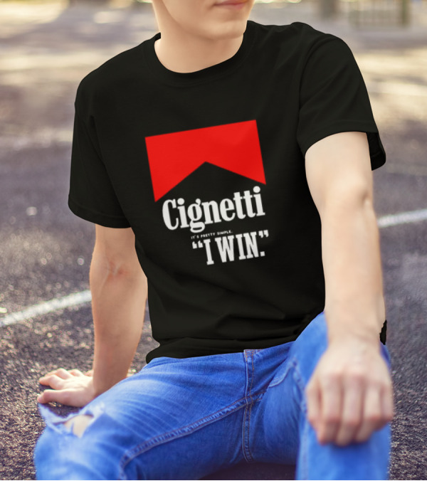 Cignetti It's Pretty Simple I Win Bold White Text With Red Chevron T-Shirt