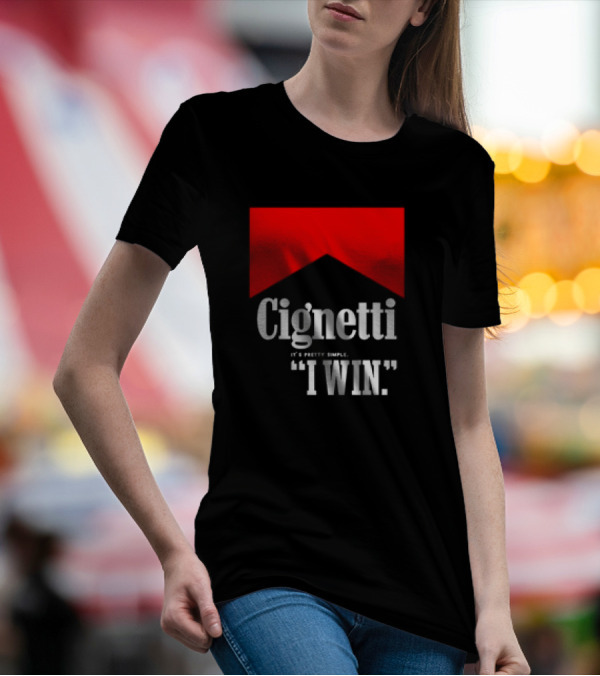 Cignetti It's Pretty Simple I Win Bold White Text With Red Chevron T-Shirt