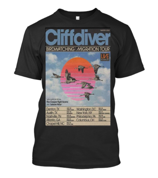 Cliffdiver Birdwatching Migration Tour Winter 2024 Live Denton TX Nashville TN Atlanta GA Washington DC New York NY Philadelphia PA T-Shirt
