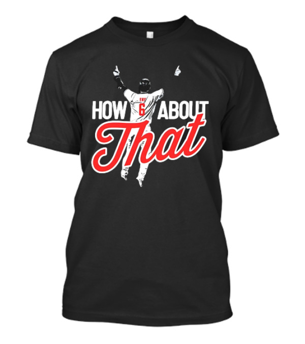 David Fry Cleveland Guardians Number 6 How About That T-Shirt
