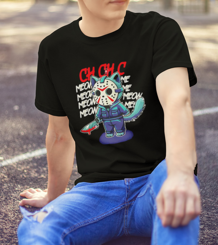 CH CH CH Jason Voorhees Cat Meow Meow Meow Cartoon T-Shirt