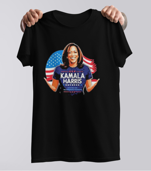 Kamala Harris 2024 Let's Win This Again For A Stronger Tomorrow T-Shirt