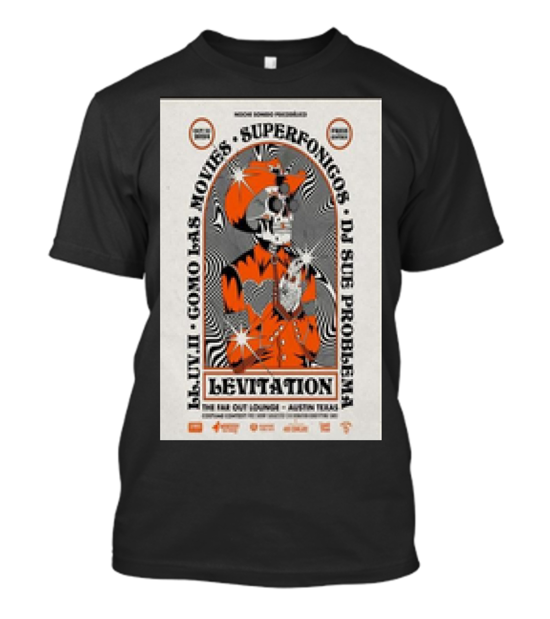 Moon Room Presents Levitation El-Uvi II Como Las Movies Superfonicos DJ Sue Problema The Far Out Lounge Austin Texas October 31 T-Shirt