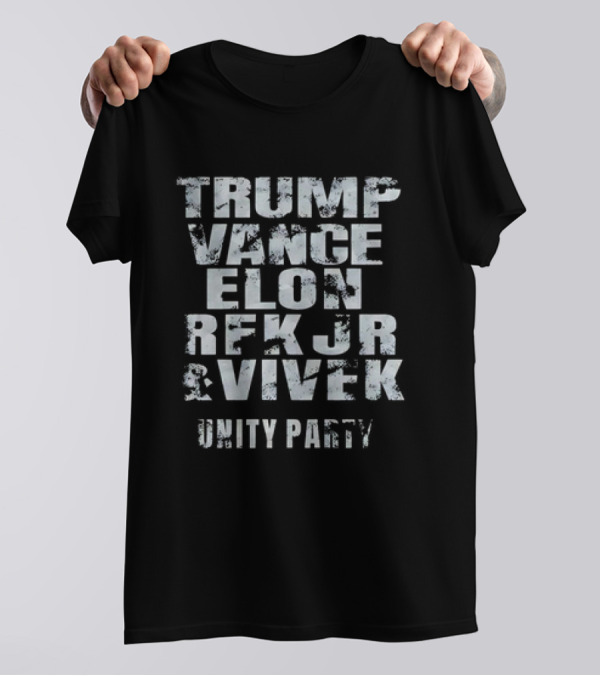 Trump Vance Elon RFK JR Vivek Unity Party T-Shirt