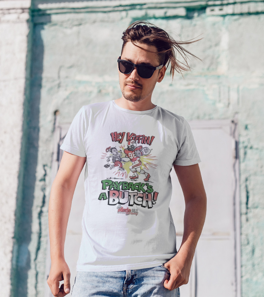 Hey Kiffin Payback’s A Butch Merle 96.7 FM Rock And Roll Cainsville Football T-Shirt