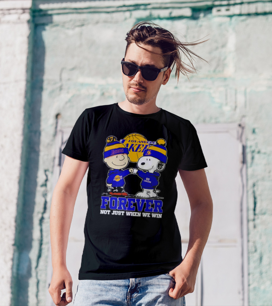Los Angeles Lakers Forever Snoopy Charlie Brown Not Just When We Win T-Shirt