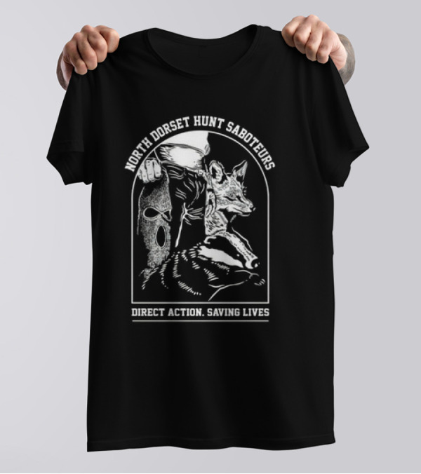 North Dorset Hunt Saboteurs Direct Action Saving Lives Fox Rescue T-Shirt